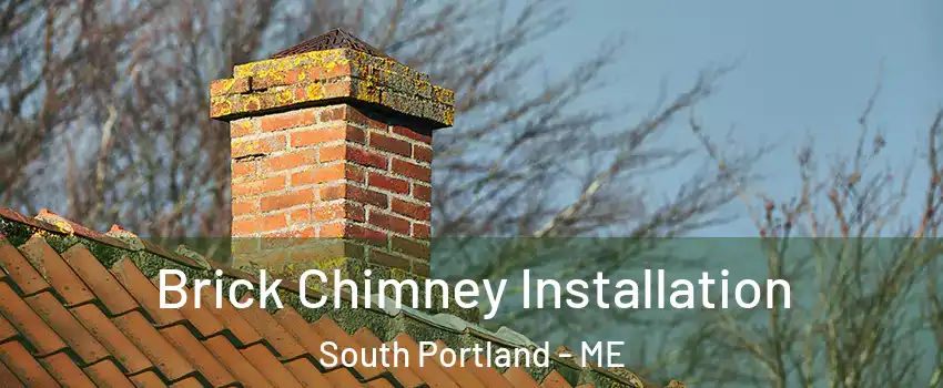  Brick Chimney Installation South Portland - ME
