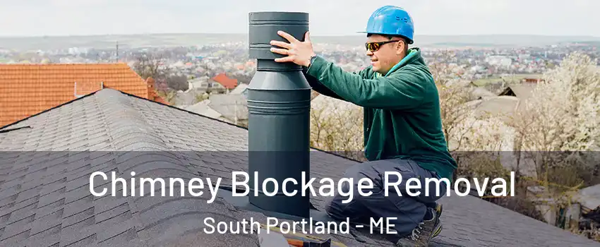  Chimney Blockage Removal South Portland - ME