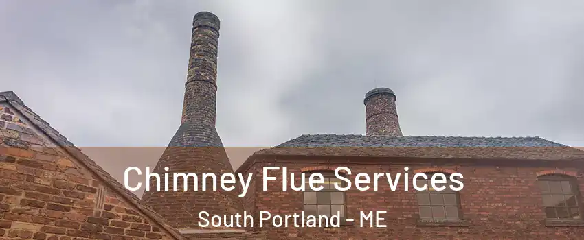  Chimney Flue Services South Portland - ME