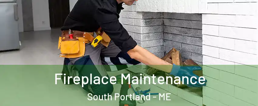  Fireplace Maintenance South Portland - ME