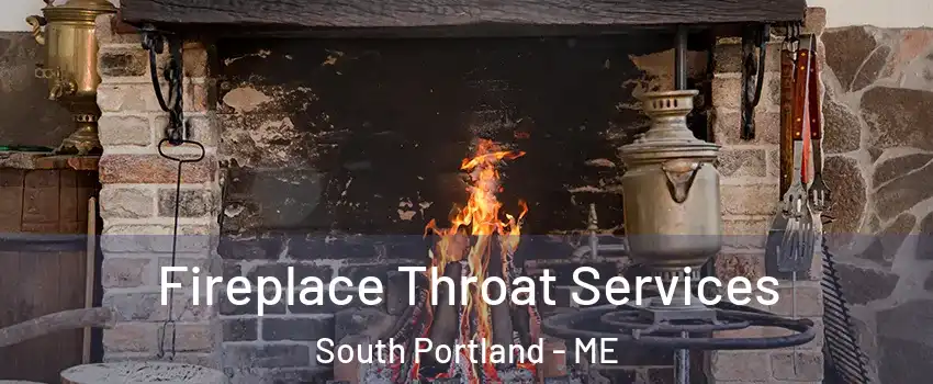  Fireplace Throat Services South Portland - ME