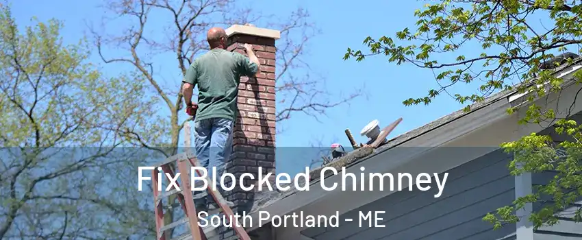  Fix Blocked Chimney South Portland - ME
