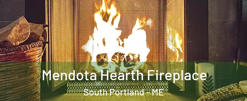  Mendota Hearth Fireplace South Portland - ME