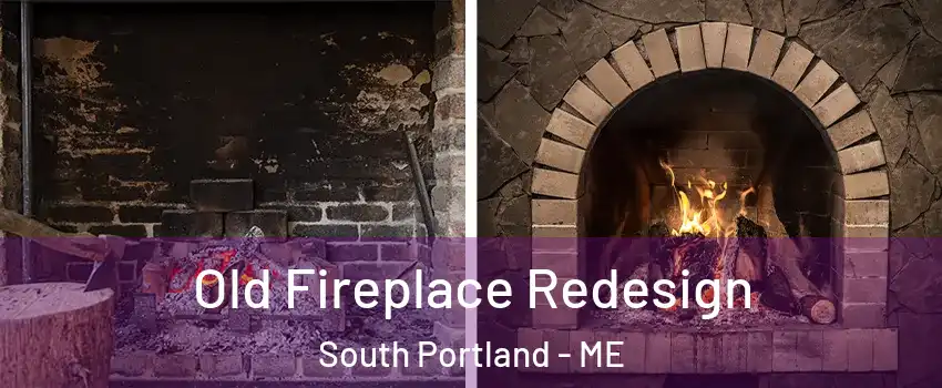  Old Fireplace Redesign South Portland - ME