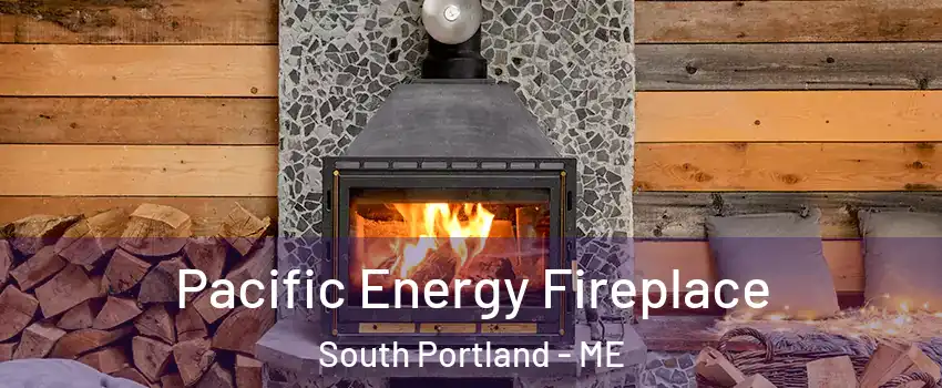  Pacific Energy Fireplace South Portland - ME