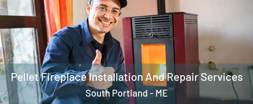  Pellet Fireplace Installation And Repair Services South Portland - ME