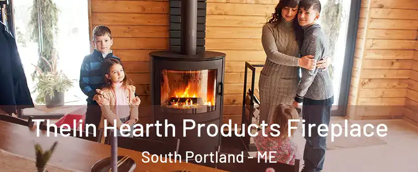  Thelin Hearth Products Fireplace South Portland - ME